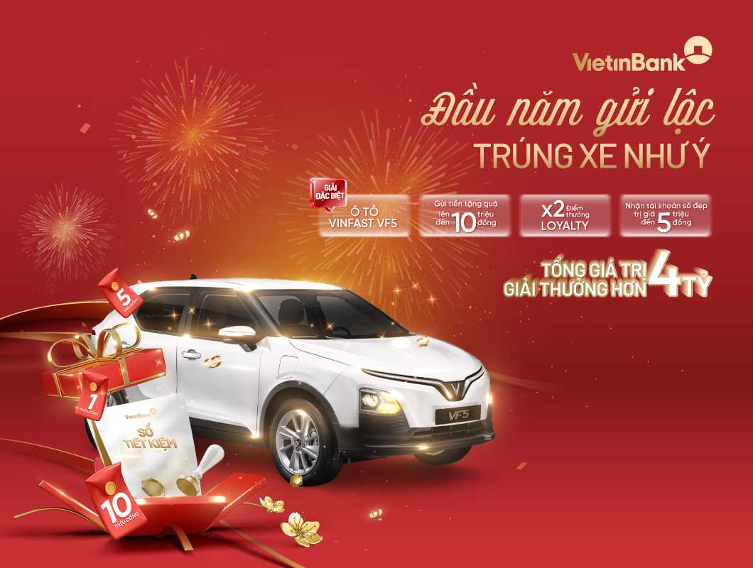 Trúng ô tô điện VinFast VF5 khi gửi tiết kiệm đầu năm 2026 tại VietinBank